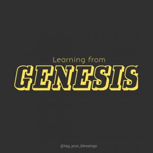 Text which reads "Learning from the book of Genesis"